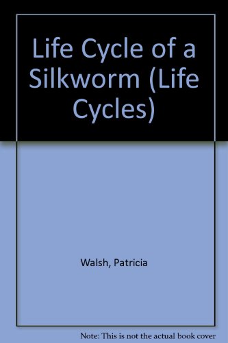 Beispielbild fr Life Cycle of a Silkworm zum Verkauf von Better World Books