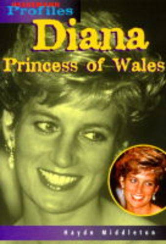 Stock image for Heinemann Profiles: Diana, Princess of Wales Paperback for sale by AwesomeBooks
