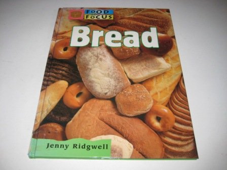 Imagen de archivo de Food In Focus: Bread (Cased) a la venta por AwesomeBooks