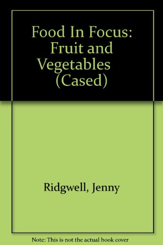 Imagen de archivo de Fruits and Vegetables a la venta por Better World Books Ltd