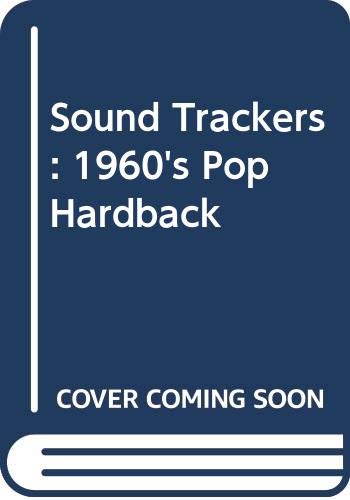 Stock image for Sound Trackers: 1960's Pop for sale by WorldofBooks