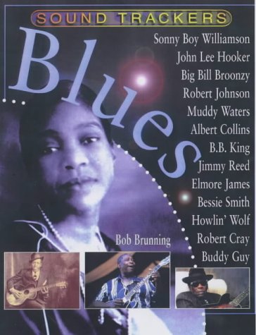 Sound Trackers: Blues (Sound Trackers) (9780431091174) by Bob Brunning