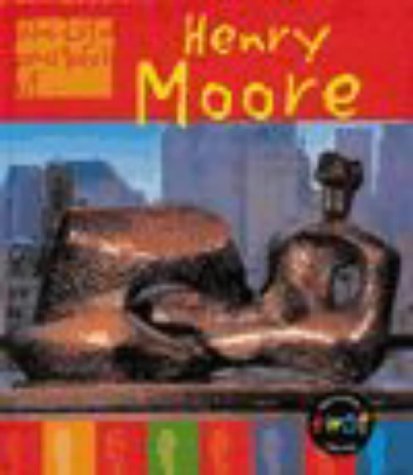 The Life and Work of Henry Moore (The Life and Work of ...) (9780431091877) by Sean Connolly