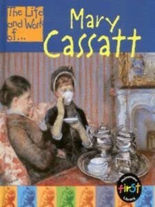 9780431091921: The Life and Work of Mary Cassatt (The Life and Work Of...)