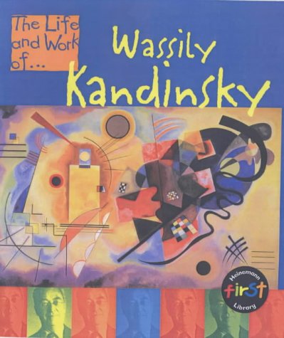 9780431092171: The Life and Work of Wassily Kandinsky