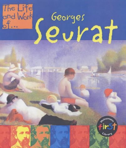 Stock image for The Life and Work of Georges Seurat Hardback for sale by AwesomeBooks