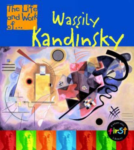 Beispielbild fr The Life and Work of Wassily Kandinsky zum Verkauf von WorldofBooks