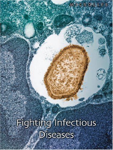 Fighting Infectious Disease (Microlife) (Microlife) (9780431093451) by Robert Snedden