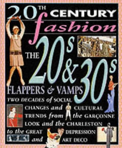 9780431095561: 20th Century Fashion: The 20s & 30s Flappers & Vamps Paperback