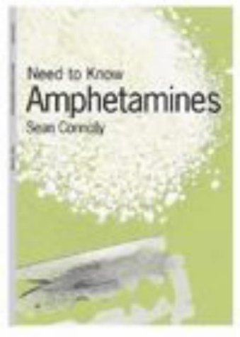 Imagen de archivo de Need to Know: Amphetamines (Need to Know) a la venta por Half Price Books Inc.
