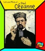 Paul Cezanne (The Life & Work Of) - Sean Connolly