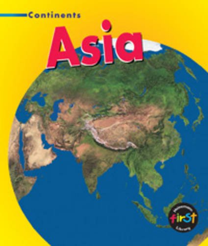 Beispielbild fr Asia (Heinemann First Library: Continents) zum Verkauf von WorldofBooks