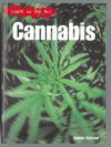 Stock image for Learn to Say No: Cannabis Paperback for sale by Bahamut Media