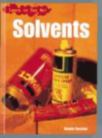 Solvents (9780431099088) by Angela Royston