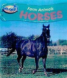 Farm Animals: Horses (Farm Animals) (9780431100906) by Rachael Bell