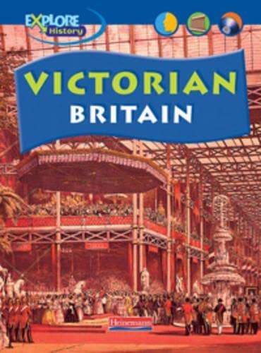 Exploring History: Victorian Britain (Exploring History) (9780431102139) by Shuter, Jane