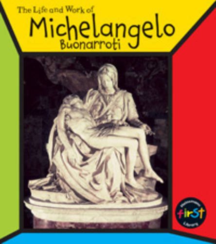 9780431104348: Michelangelo Buonarroti (The Life & Work Of...) (The Life & Work of...S.)