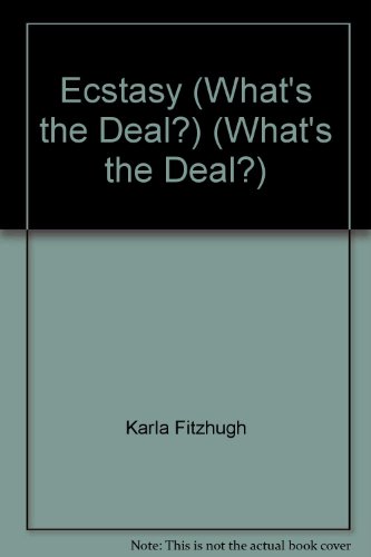 What's the Deal: Ecstasy Hardback (9780431107769) by Fitzhugh, Karla