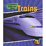 9780431108537: Transport Around the World: Trains Cased