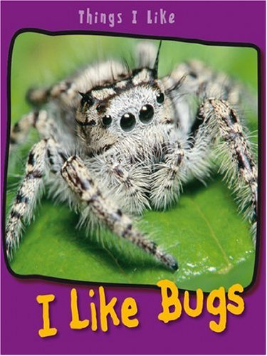 Stock image for I Like Bugs (Things I Like) for sale by WorldofBooks