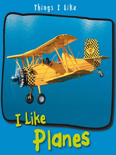 9780431109657: I Like Planes (Things I Like)