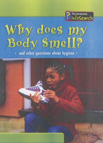 Imagen de archivo de Body Matters Why does my body smell Hardback a la venta por WorldofBooks