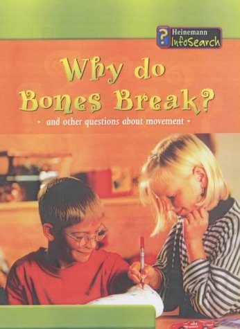 Why Do Bones Break (Body Matters) (9780431110851) by Angela Royston