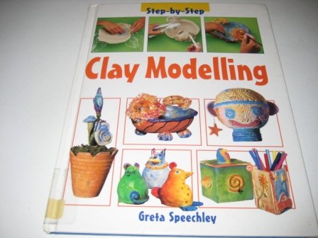 Stock image for Step-by-Step Clay Modelling for sale by WorldofBooks
