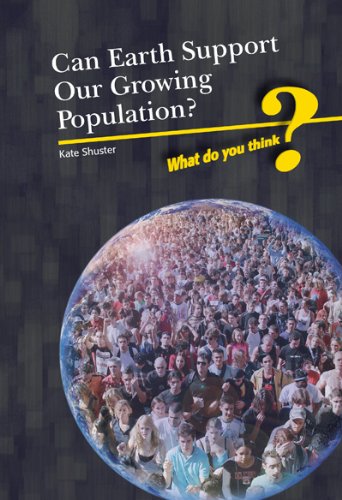Stock image for Can Earth Support Our Growing Population? for sale by Revaluation Books