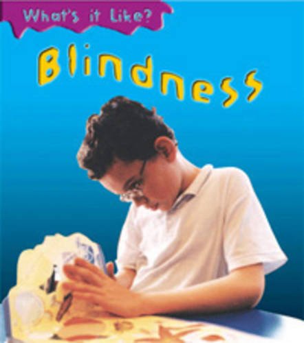 Stock image for Blindness (Young Explorer: What's It Like?) for sale by WorldofBooks