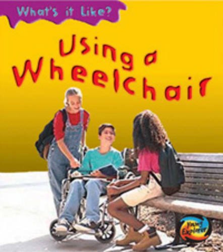 Beispielbild fr Using a Wheelchair (What's It Like?) zum Verkauf von WorldofBooks