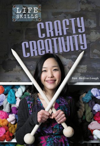 Crafty Creativity (Life Skills) (9780431112701) by Barraclough, Sue