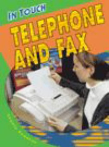 In Touch: Telephone and Fax (In Touch) (9780431112909) by Royston, Angela