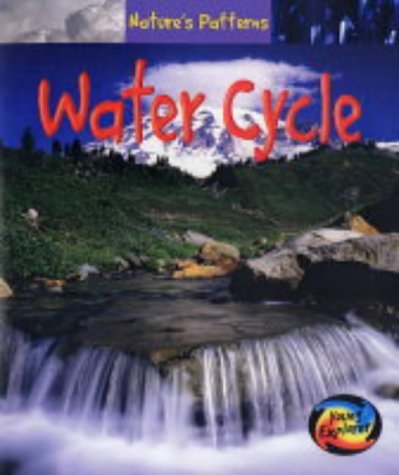 9780431113937: Natures Patterns: Water Cycle