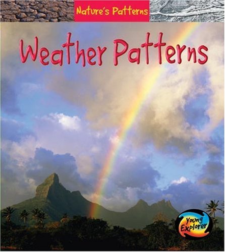Beispielbild fr Hye Natures Pattern: Weather Pattern Paperback (Nature's Patterns) zum Verkauf von WorldofBooks