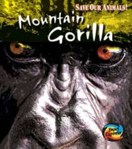 9780431114354: Save the Mountain Gorilla (Save Our Animals!)