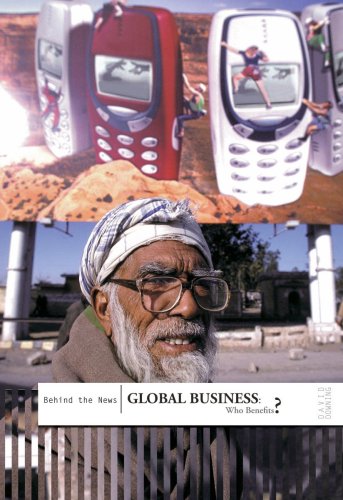 Beispielbild fr Global Business: Who Benefits ? (Behind the News) zum Verkauf von Goldstone Books