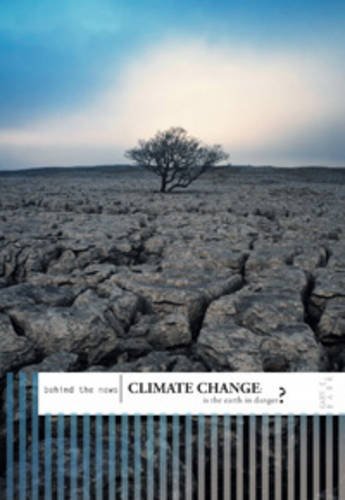 Climate Change : Is the World in Danger?