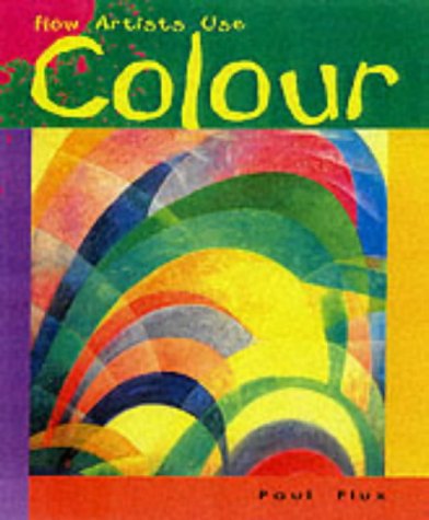 9780431115269: How Artists Use Colour Paperback