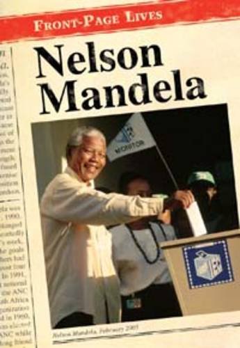 9780431115870: Nelson Mandela (Front-Page Lives)