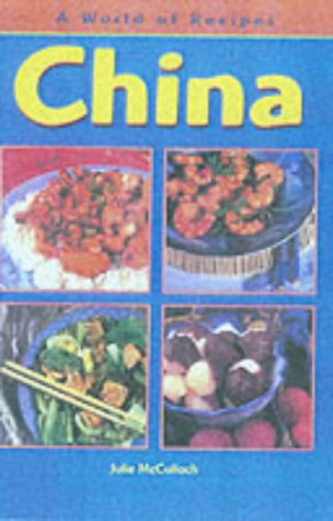 Stock image for China (A World of Recipes) for sale by WorldofBooks