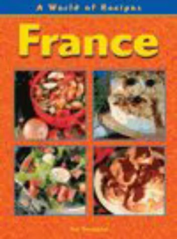 9780431117140: France (A World of Recipes)