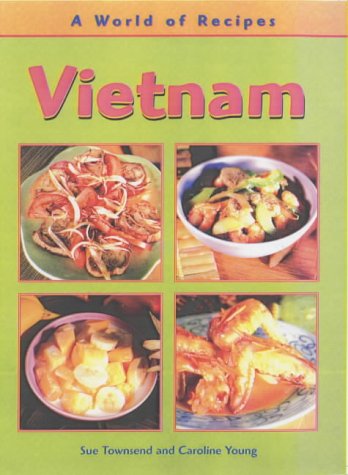 9780431117294: Vietnam (World of Recipes)