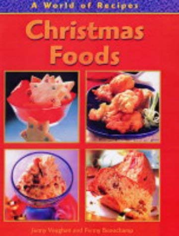 Stock image for Christmas Foods (A World of Recipes) for sale by WorldofBooks