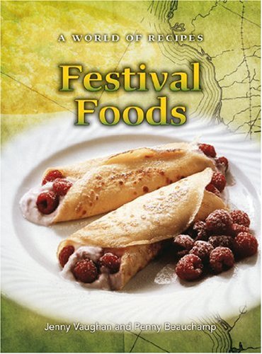 Festival Foods (A World of Recipes) (9780431118369) by Vaughan, Jenny