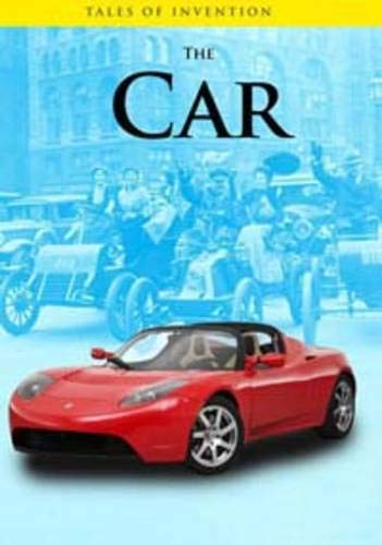 Stock image for The Car (Tales of Invention) for sale by WorldofBooks
