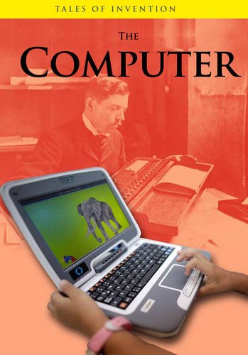 9780431118420: The Computer (Tales of Invention)