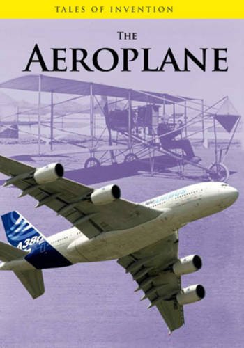9780431118505: The Aeroplane (Tales of Invention)