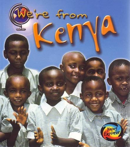 9780431119557: Kenya (Young Explorer: We're from)