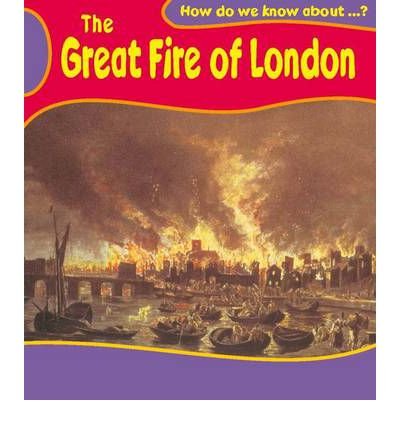 Stock image for How Do We Know About? The Great Fire of London for sale by WorldofBooks